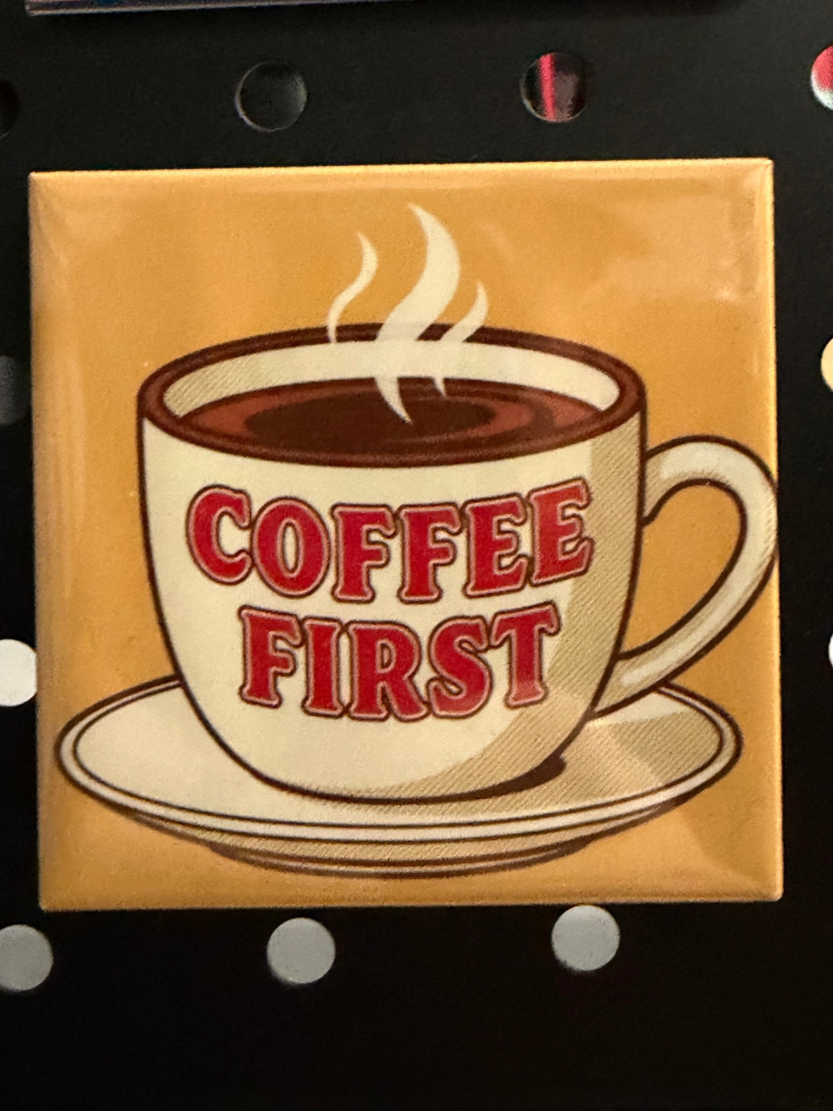 Coffee First Photo Magnet