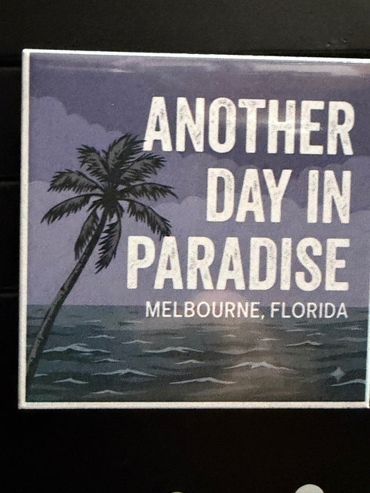Another Day in Paradise Photo Magnet